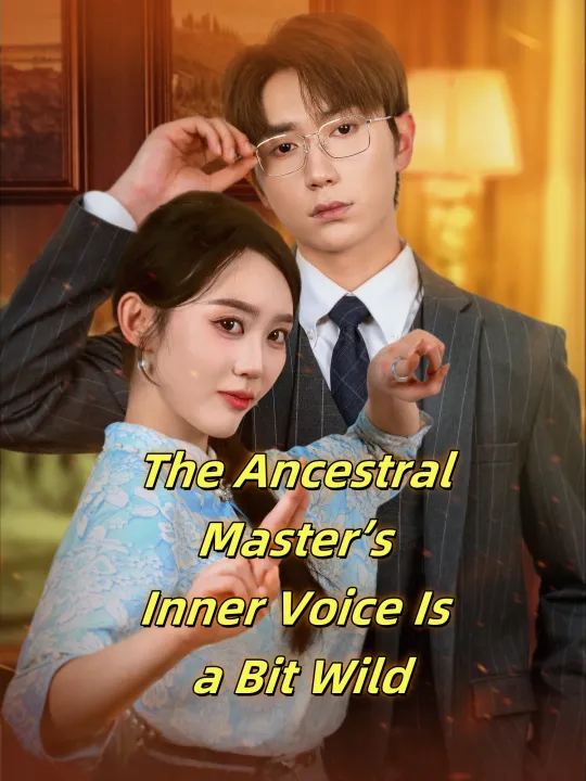 The Ancestral Master’s Inner Voice Is a Bit Wild